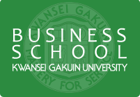 BUSINESS SCHOOL - KWANSEI GAKUIN UNIVERSITY